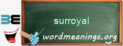 WordMeaning blackboard for surroyal